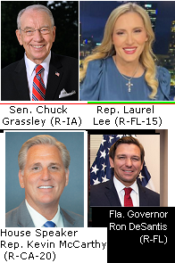 Sen. Grassley, Rep. Laurel Lee, Speaker McCarthy, Gov. DeSantis