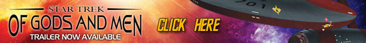 Click Here to download trailer for Star Trek: Of Gods And Men